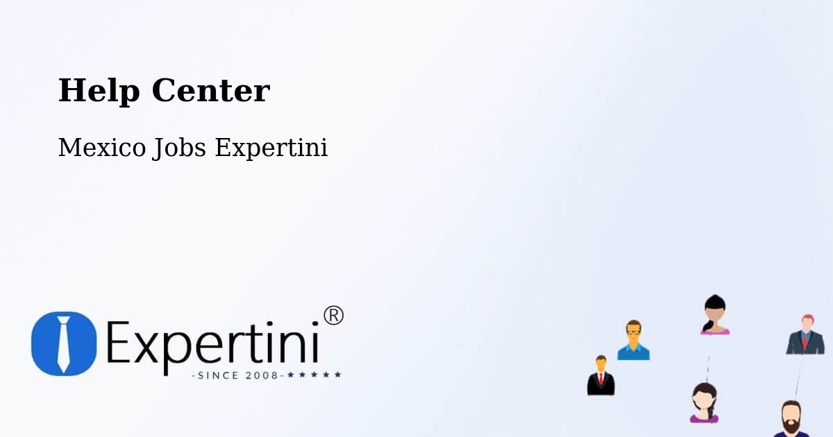 Help Center – Sierra Papacal - Mexico Jobs Expertini