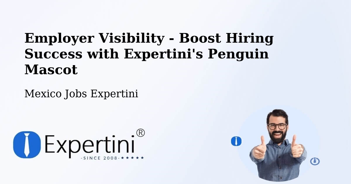 CV and Resume Visibility Optimization – Sierra Papacal - Mexico Jobs Expertini